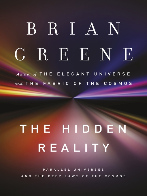 The Hidden Reality (eBook): Parallel Universes and the Deep Laws of the Cosmos
